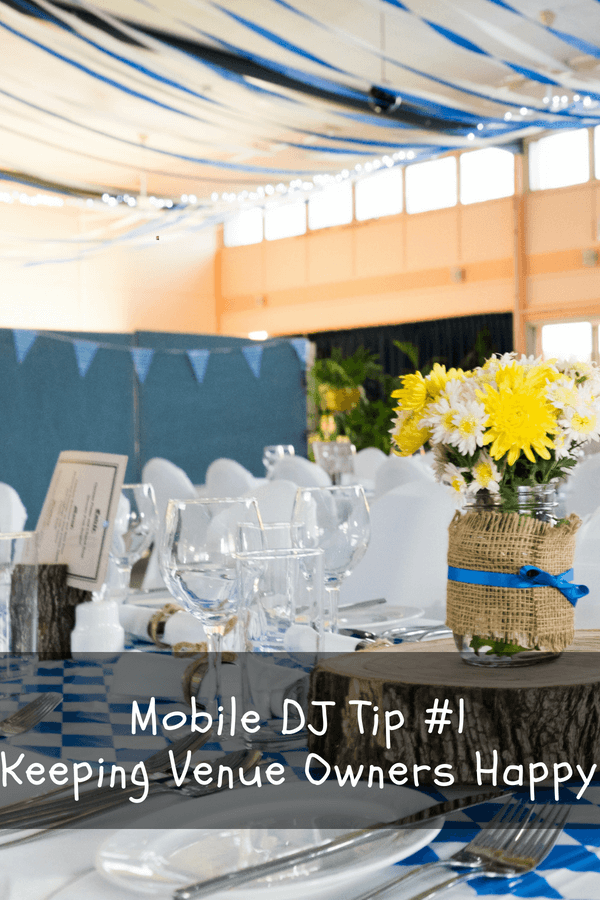 mobile DJ tips - keeping venue owners happy pin